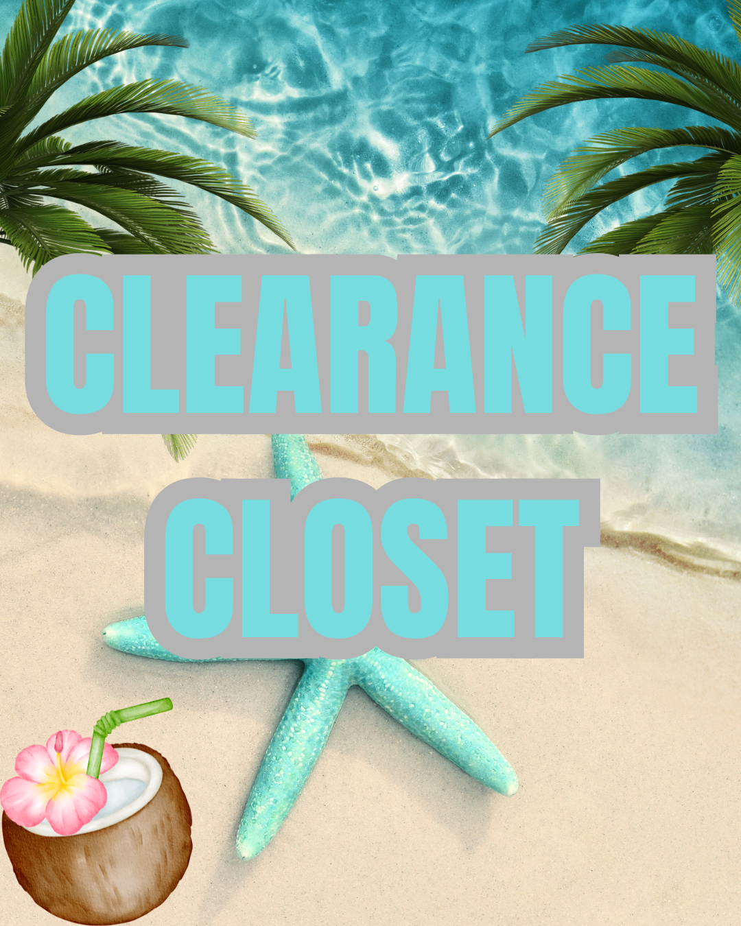 CLEARANCE CLOSET